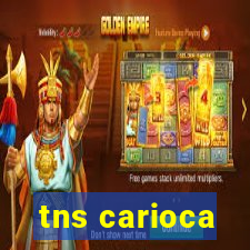 tns carioca